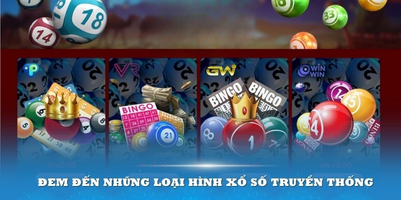 Xổ số 18Win đem đến những loại hình xổ số truyền thống tỷ lệ cược cao