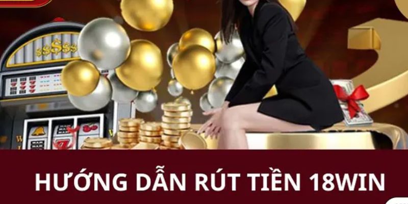 Những yêu cầu mà anh em cần đáp ứng khi rút tiền tại nhà cái