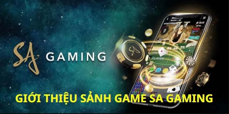 Chia sẻ các thông tin hữu ích đáng quan tâm của SA Gaming 18Win