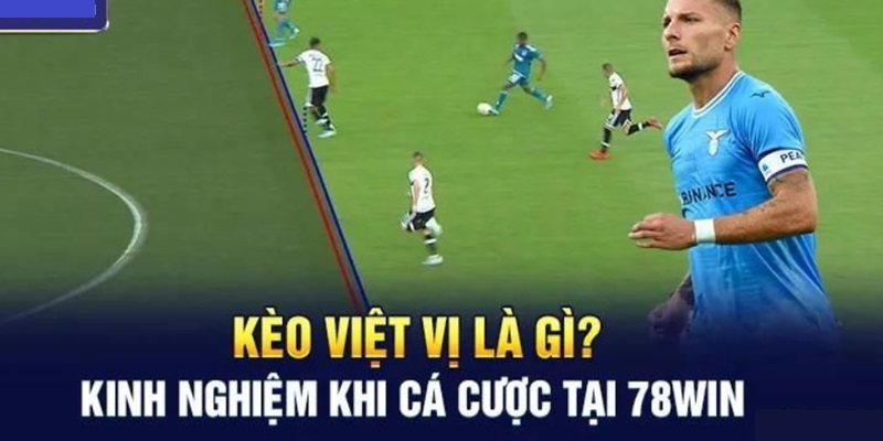 Trải nghiệm kèo Việt Vị 18Win đầy hấp dẫn